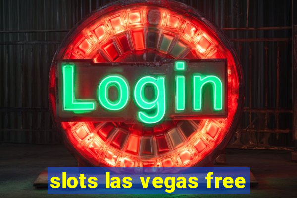 slots las vegas free