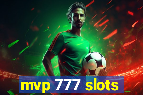 mvp 777 slots