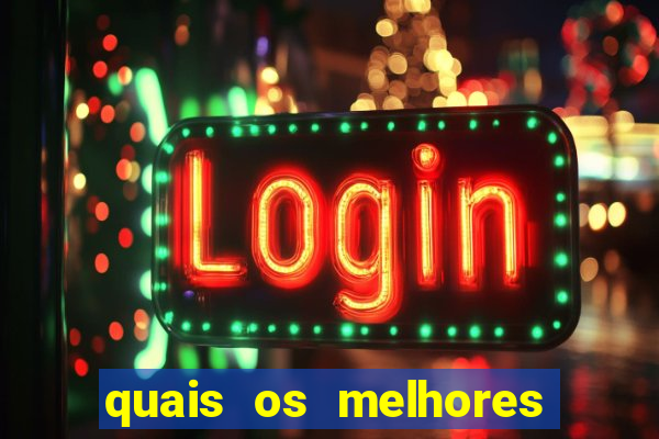 quais os melhores jogos de aposta