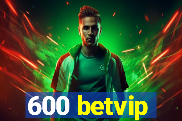 600 betvip