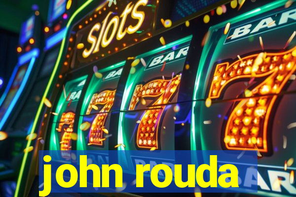 john rouda