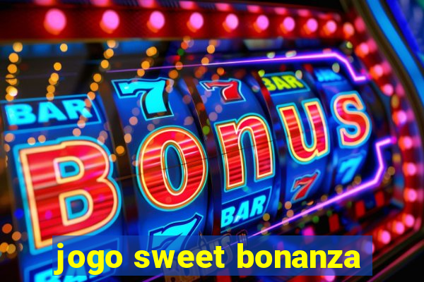 jogo sweet bonanza