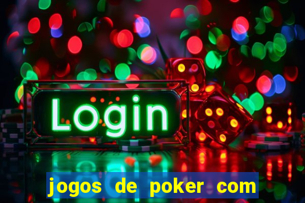 jogos de poker com dinheiro real