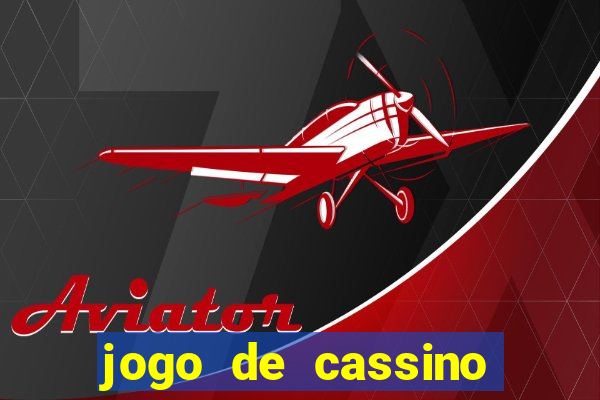 jogo de cassino com bonus no cadastro