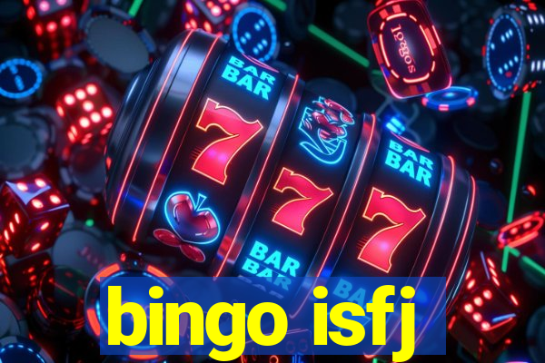 bingo isfj