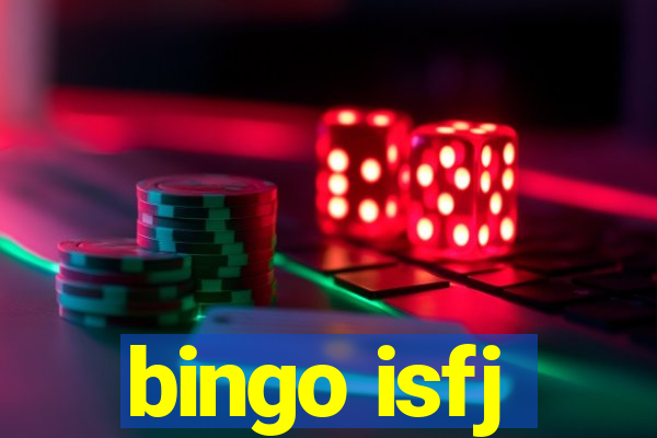 bingo isfj