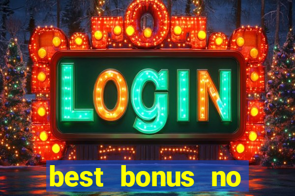 best bonus no deposit casino