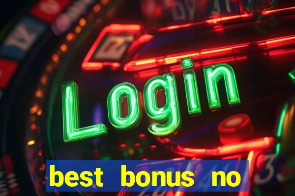 best bonus no deposit casino