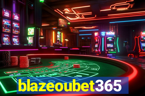 blazeoubet365