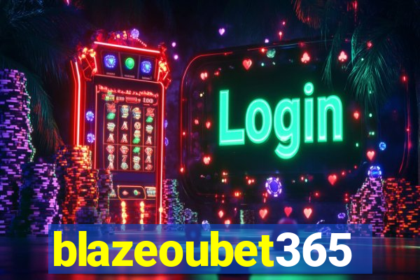 blazeoubet365