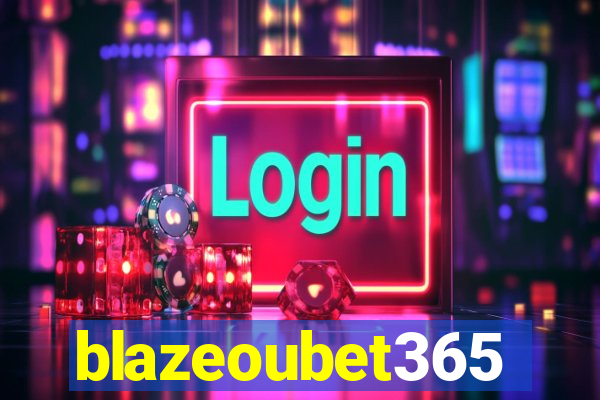 blazeoubet365