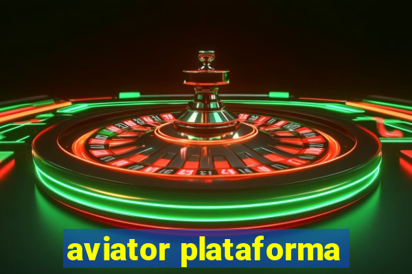 aviator plataforma