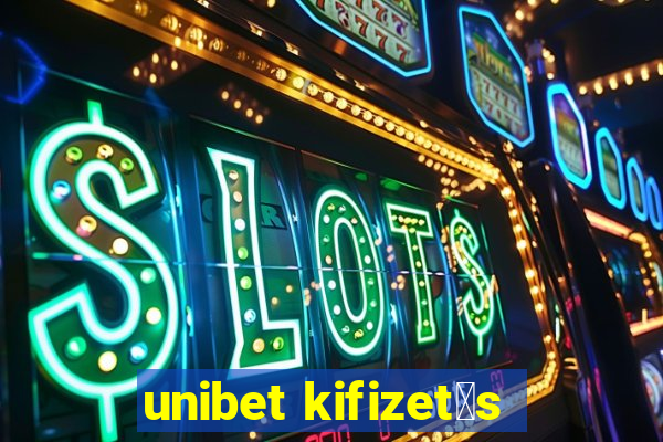 unibet kifizet茅s