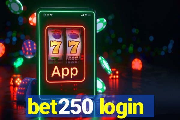 bet250 login