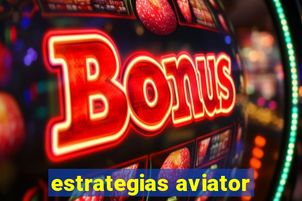 estrategias aviator