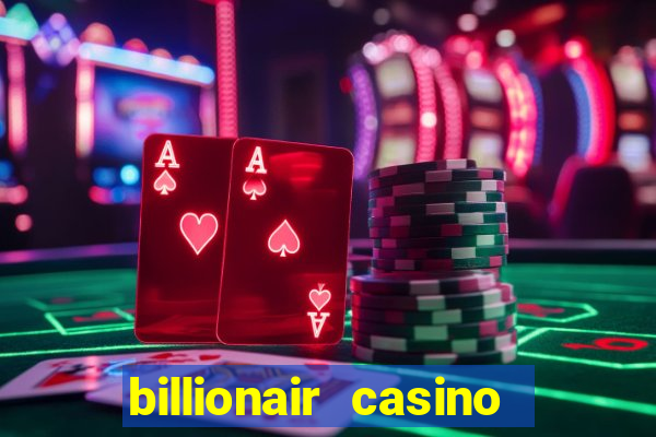 billionair casino free chips