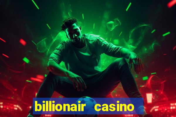 billionair casino free chips