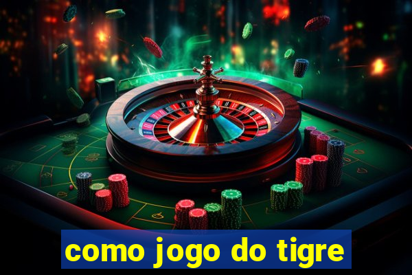 como jogo do tigre