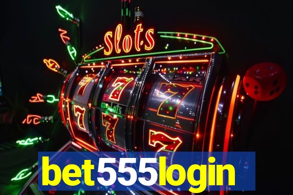 bet555login