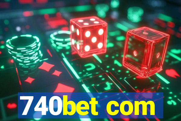 740bet com