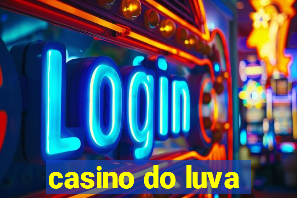 casino do luva