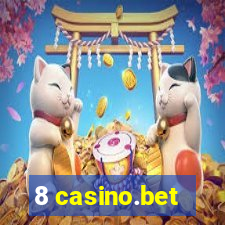 8 casino.bet