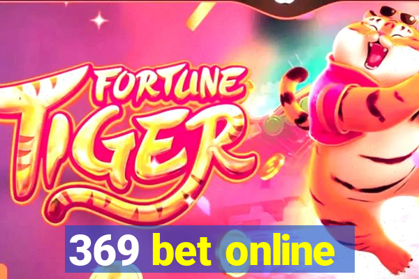 369 bet online