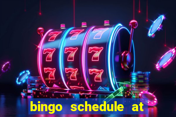 bingo schedule at mohegan sun