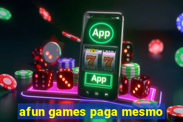 afun games paga mesmo