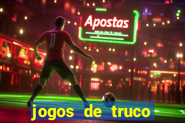 jogos de truco online valendo dinheiro