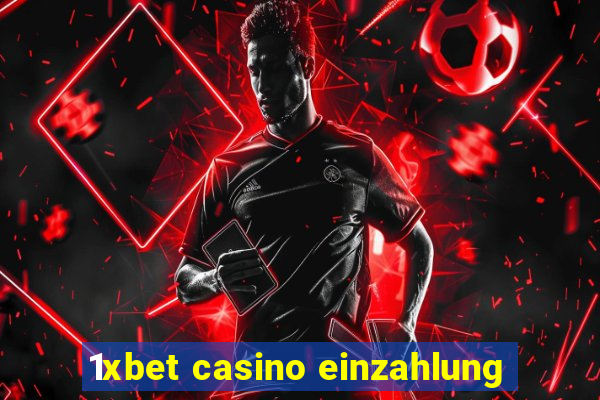 1xbet casino einzahlung