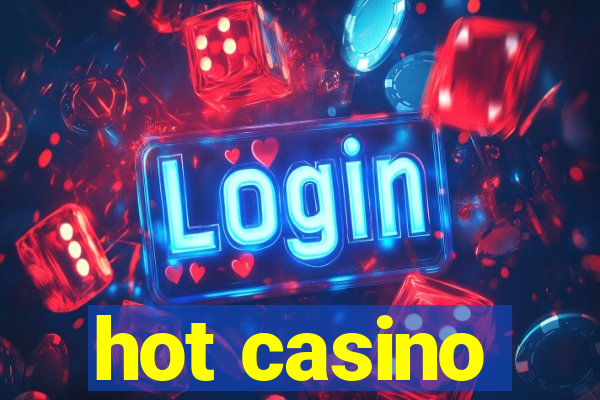 hot casino