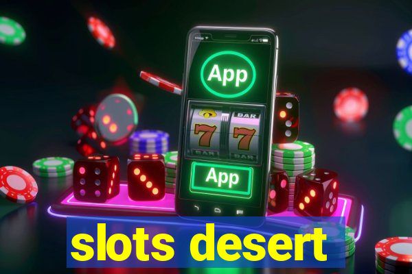 slots desert