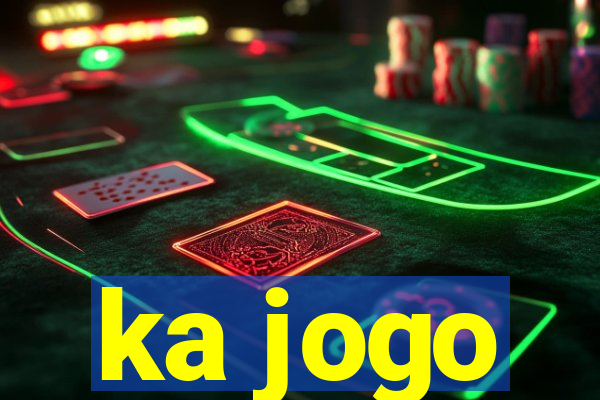 ka jogo