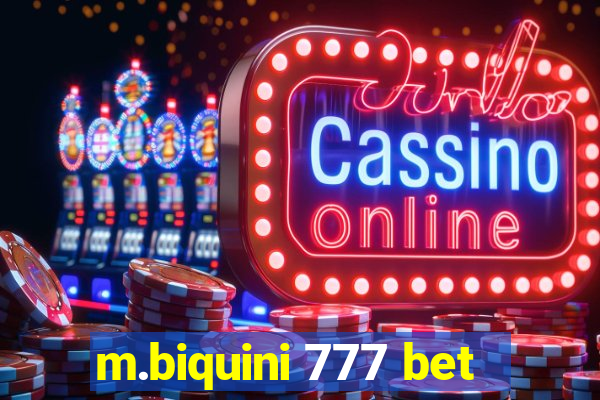 m.biquini 777 bet