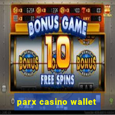 parx casino wallet