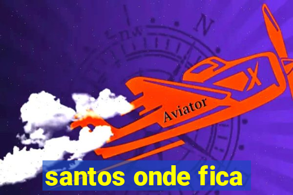 santos onde fica