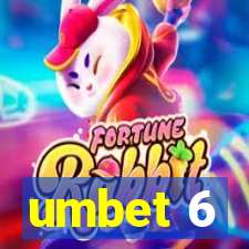 umbet 6