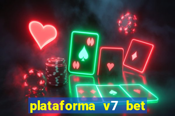 plataforma v7 bet é confiável