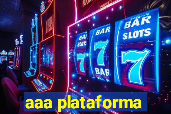 aaa plataforma