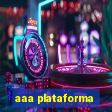 aaa plataforma