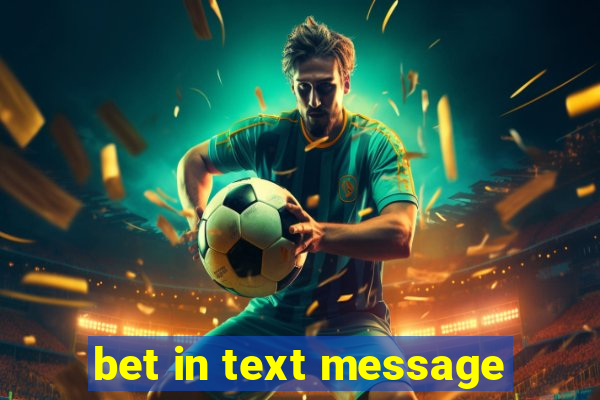 bet in text message