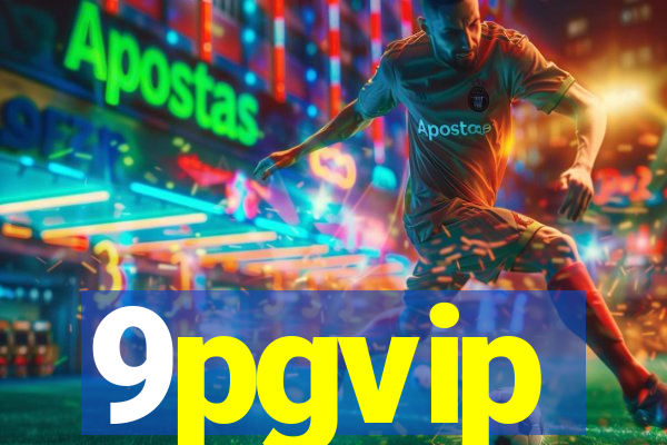 9pgvip