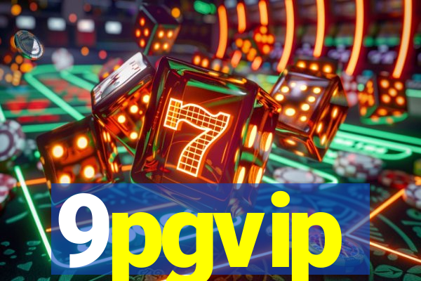 9pgvip