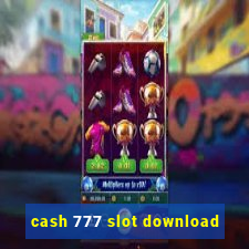 cash 777 slot download