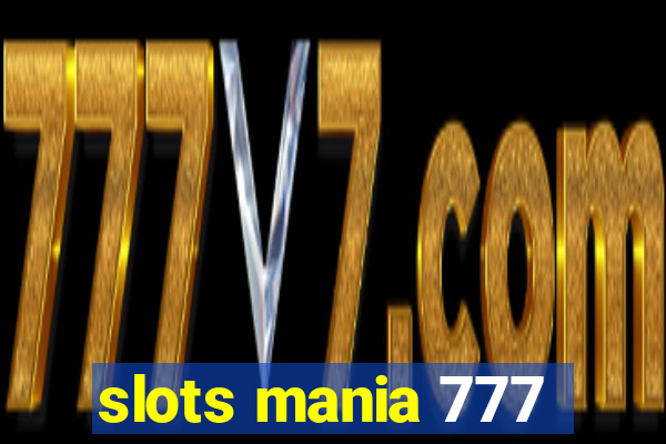 slots mania 777