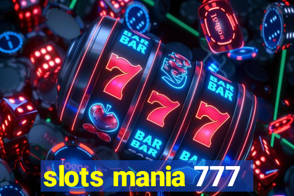 slots mania 777