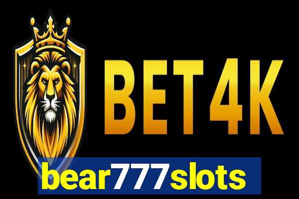 bear777slots