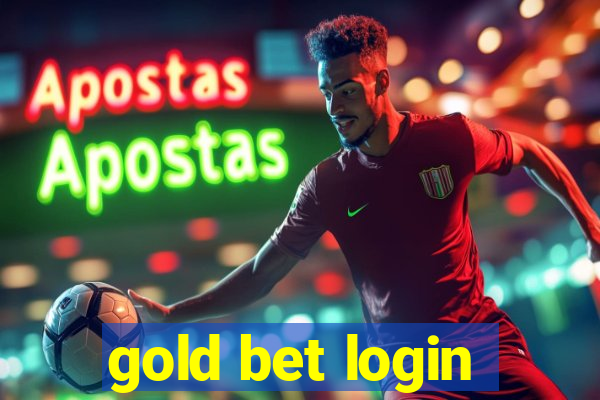 gold bet login