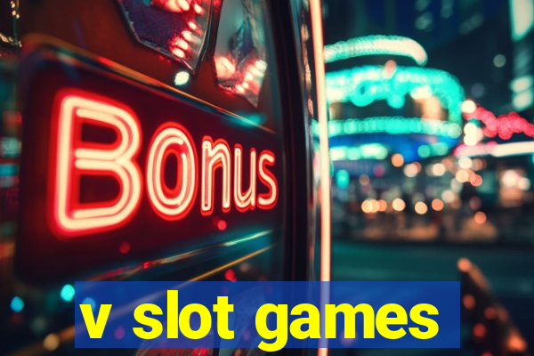 v slot games